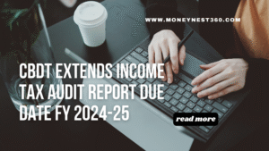 CBDT Extends Income Tax Audit Report Due Date FY 2024-25